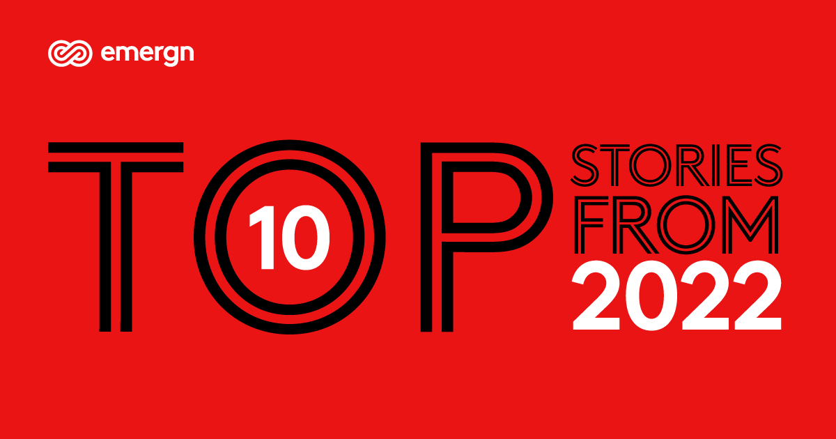 Content roundup Our top 10 stories from 2022 Emergn